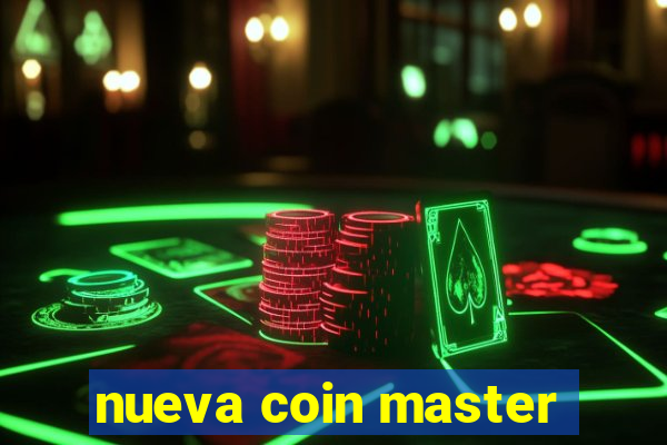 nueva coin master